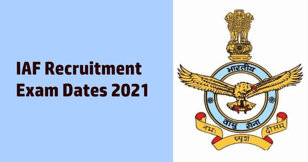 IAF Recruitment Exam Dates 2021: इंडियन एयरफोर्स ने एक्जाम डेट्स का किया ऐलान, जाने कब होगी परीक्षा
