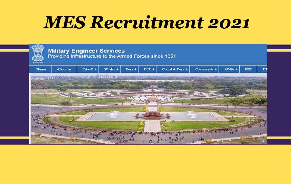 MES Recruitment 2021: मिलिट्री इंजीनियर सर्विसेज में निकली विभिन्न पदों के लिए नियुक्ति, ऐसे करें आवेदन