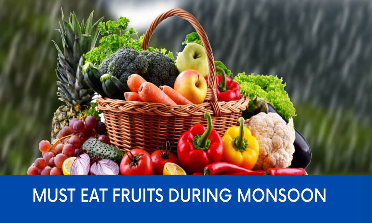 Monsoon Health Tips: बारिश के मौसम में जरूर खाए ये फल, बीमारियां रहेंगी दूर
