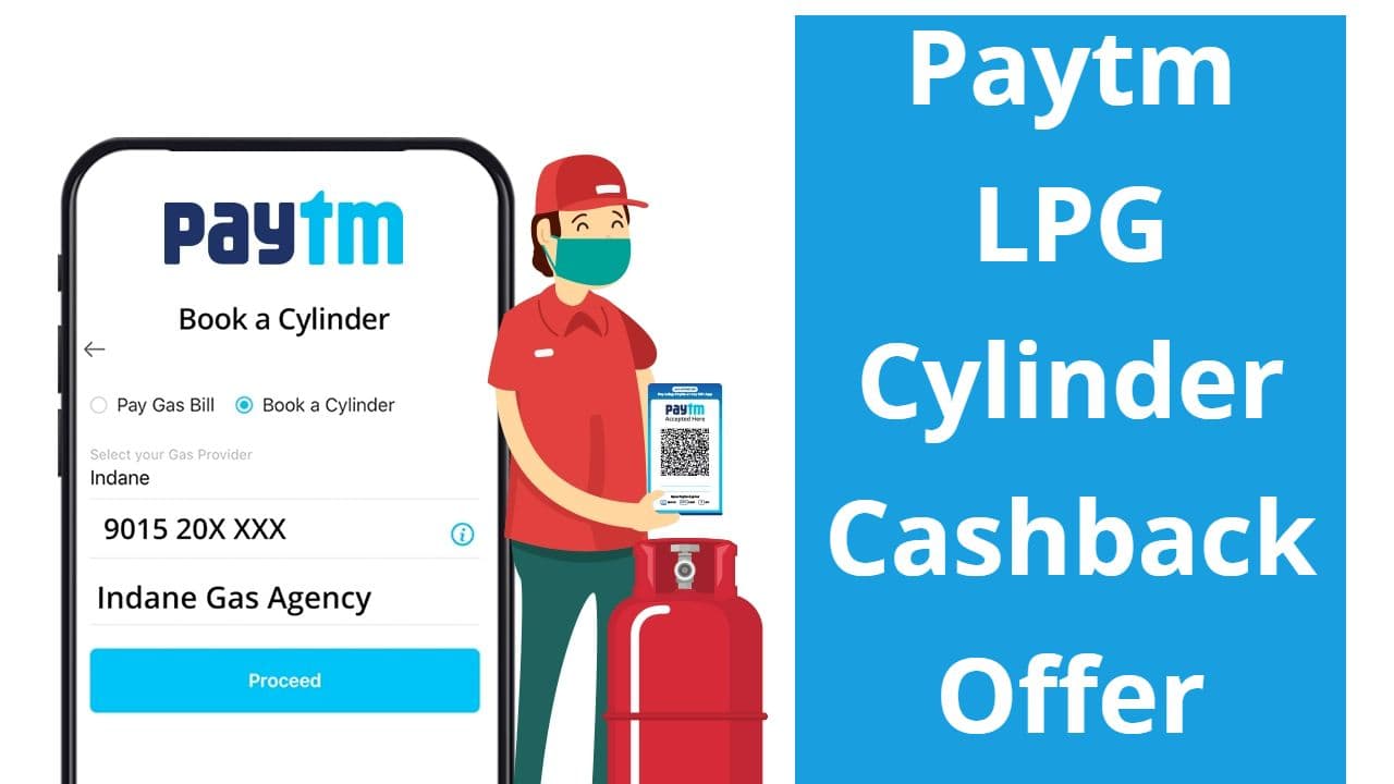 LPG Gas Offer: Paytm का धमाकेदार ऑफर, LPG बुकिंग पर मिलेगा Rs 3000 तक कैशबैक, जानें कैसे