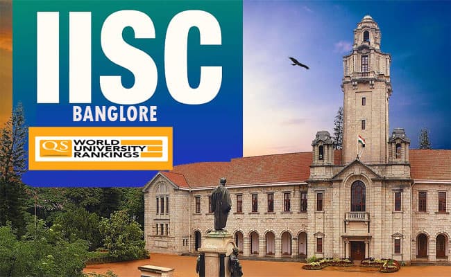 QS World University Rankings: IISc बनी टॉप रिसर्च यूनिवर्सिटी, JNU ने लिस्ट में पहली बार बनाई जगह