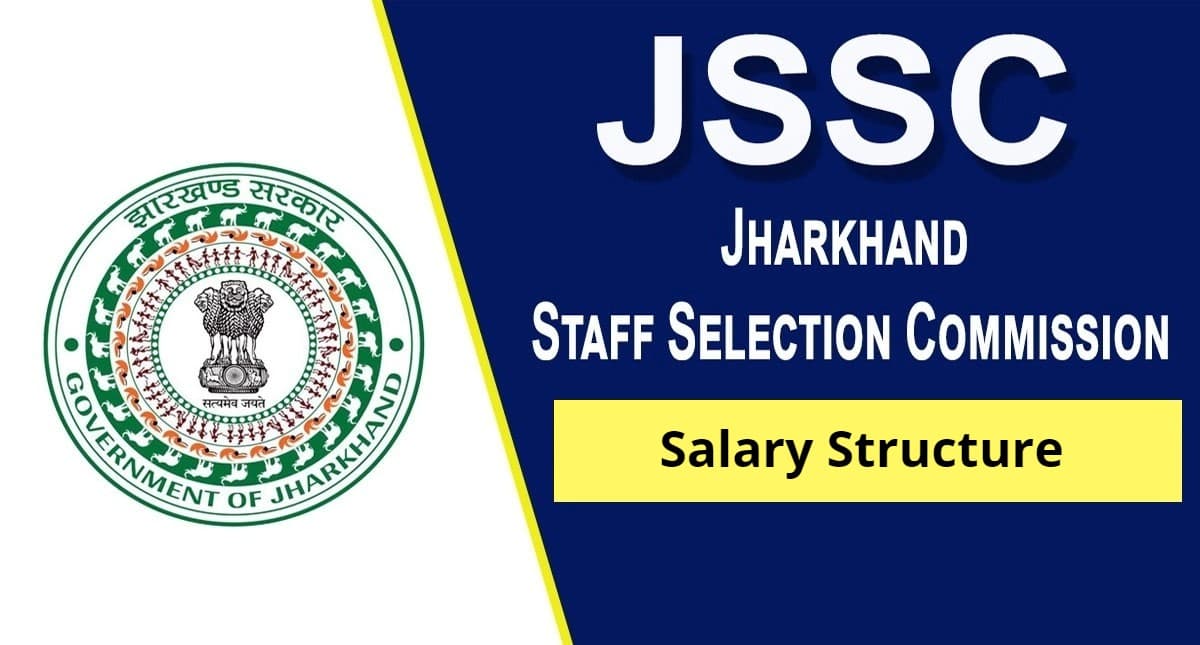 JSSC CGL Salary Structure: झारखंड सीजीएल में नौकरी करने वाले उम्मीदवारों को कितनी मिलती है सैलरी? जानिए यहां