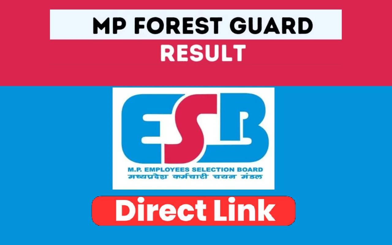 MP Forest Guard Result 2024 जल्द होने वाला है जारी, ऐसे कर सकते हैं चेक