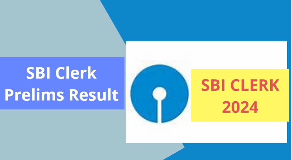 जारी होने वाला है SBI Clerk Prelims Result 2024, यहां से कर सकेंगे चेक