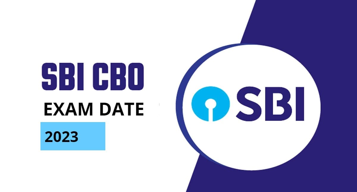 SBI CBO 2023 Exam: भारतीय स्टेट बैंक ने जारी की परीक्षा की तारीख, यहां करें चेक