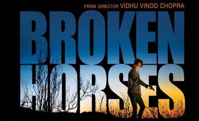 1अप्रैल को रिलीज होगी विधु विनोद चोपड़ा की पहली हॉलीवुड फिल्‍म ''ब्रोकेन हार्स''