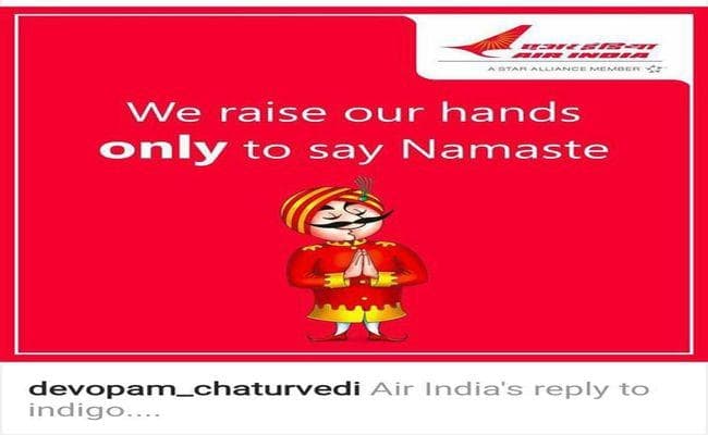 विज्ञापन के जरिये एयर इंडिया ने दिखाया इंडिगो को आइना, लिखा-हम अपना हाथ केवल नमस्ते के लिए उठाते हैं
