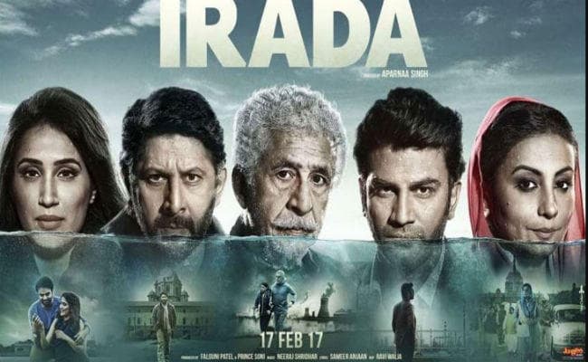 फिल्‍म रिव्‍यू ''इरादा'': विषय शानदार ट्रीटमेंट बेअसर