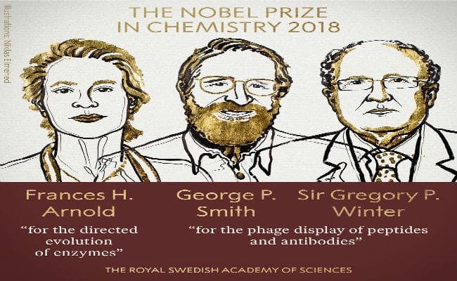 #NobelPrize 2018 : Chemsitry का पुरस्कार फ्रांसेस अर्नालडो, जार्ज स्मिथ और ग्रेगरी विंटर को