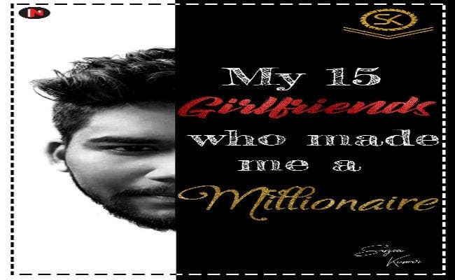 संजीव कुमार का उपन्यास- मेरी 15 गर्लफ्रेंड्स जिन्होंने मुझे करोड़पति बना दिया