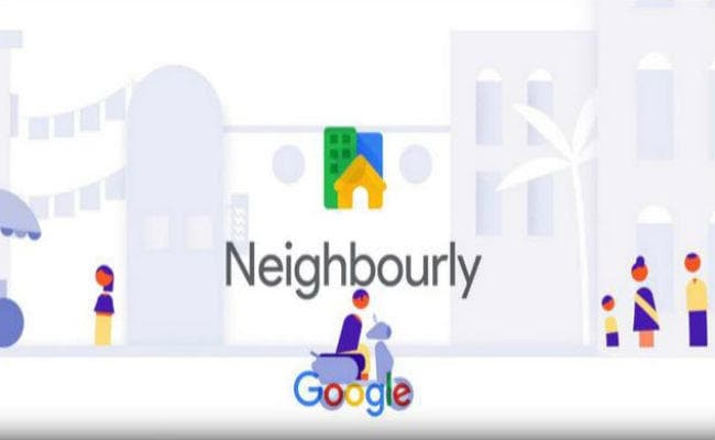 Neighbourly App: अब पड़ोसियों को आपस में जोड़ेगा Google