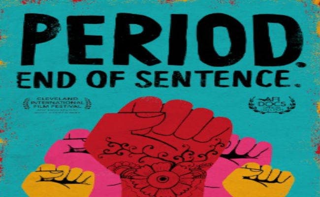 भारतीय Short film ‘पीरियड : एंड ऑफ सेंटेंस'' ऑस्कर अवॉर्ड की दौड़ में शामिल