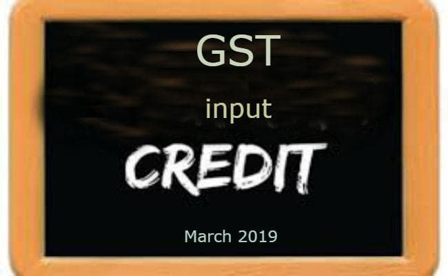 मार्च तक पहले साल के GST इनपुट क्रेडिट का कारोबारी कर सकते हैं दावा