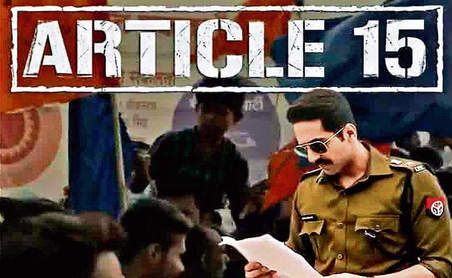 फिल्‍म आर्टिकल 15 : सामाजिक लोकतंत्र का आह्वान