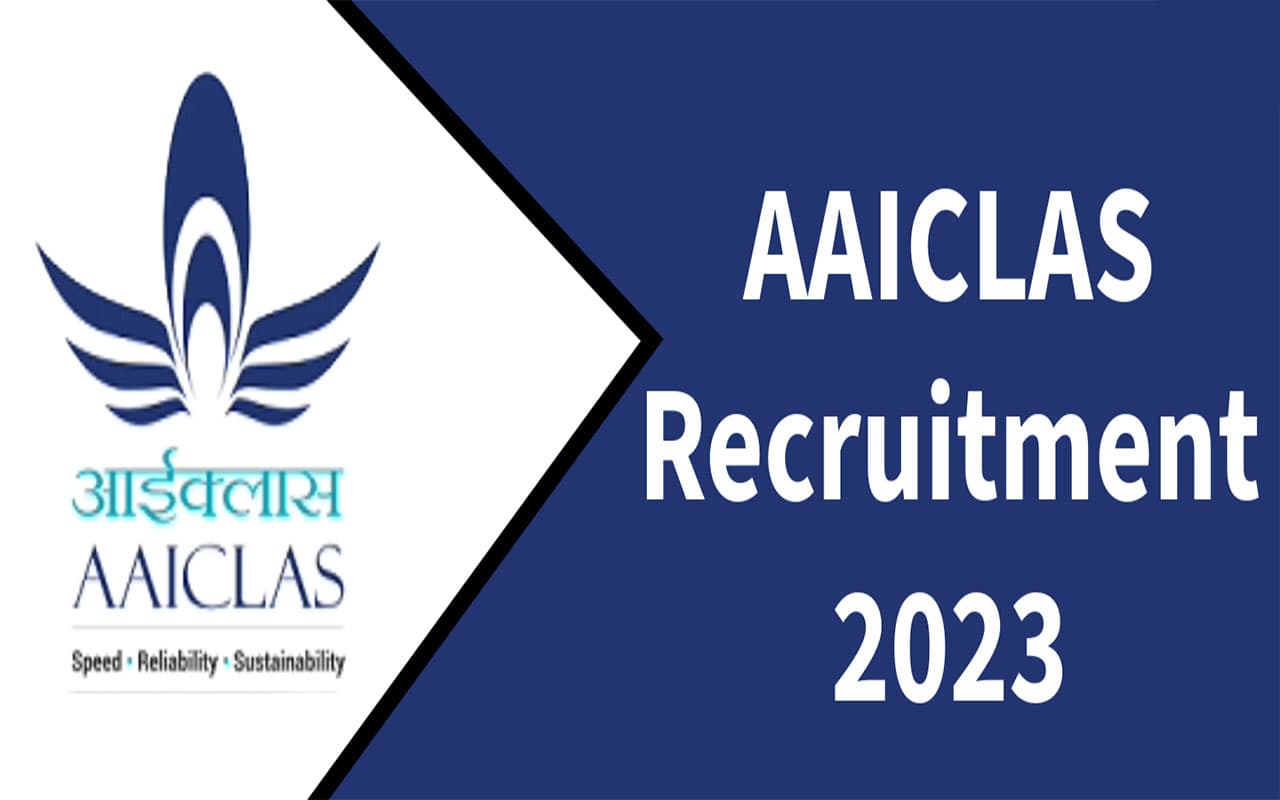 AAICLAS Recruitment 2023:  एएआईसीएलएएस में सिक्योरिटी स्क्रीनर की निकली वेकेंसी, जानें आवेदन प्रक्रिया