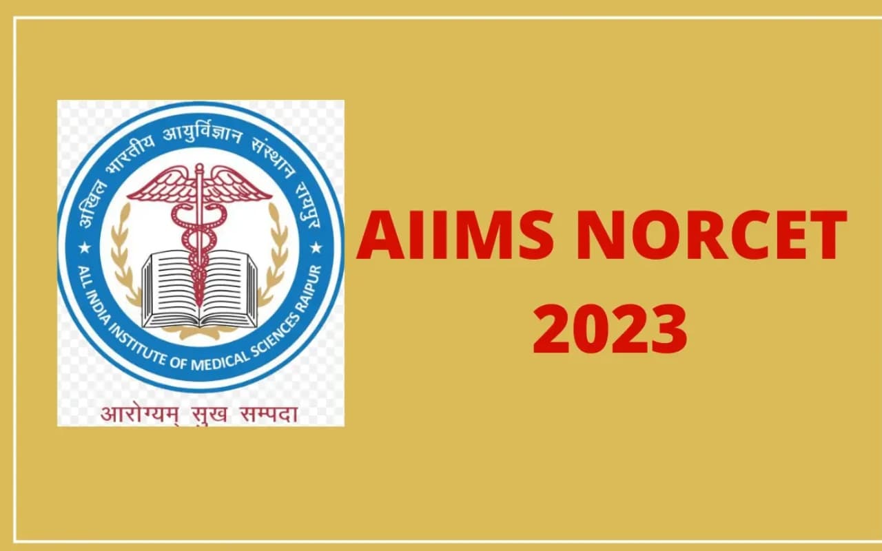 AIIMS NORCET 2023: एनओआरसीइटी के लिए आवेदन शुरू, भरे जायेंगे 3055 पद, योग्यता, आवेदन प्रक्रिया डिटेल जानें
