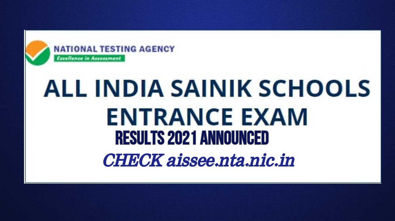 AISSEE Results 2021: ऑल इंडिया सैनिक स्कूल प्रवेश परीक्षा का रिजल्ट जारी, ऐसे देखें परिणाम aissee.nta.nic.in