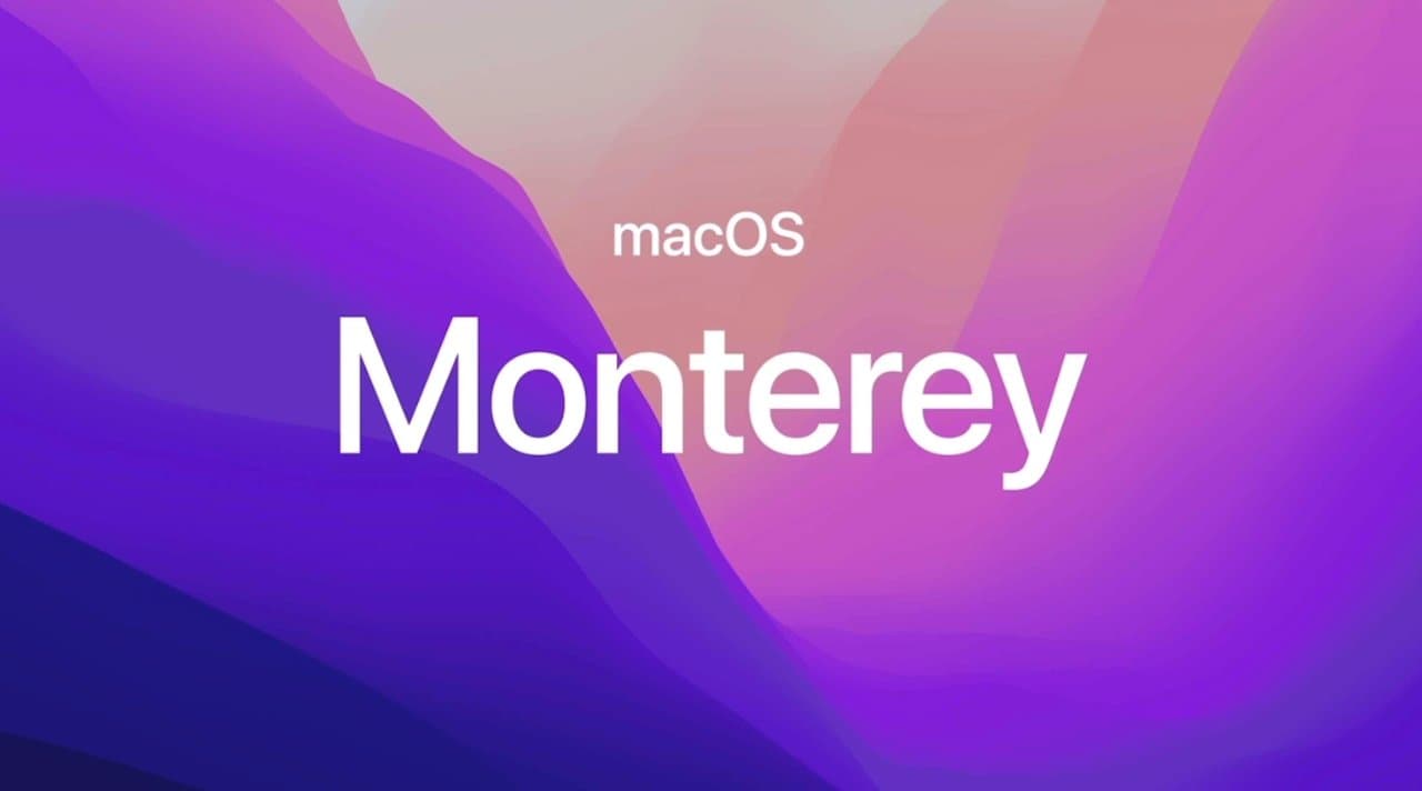 WWDC 2021: डेस्कटॉप एक्सपीरिएंस को और बेहतर बनाने आया Apple macOS Monterey