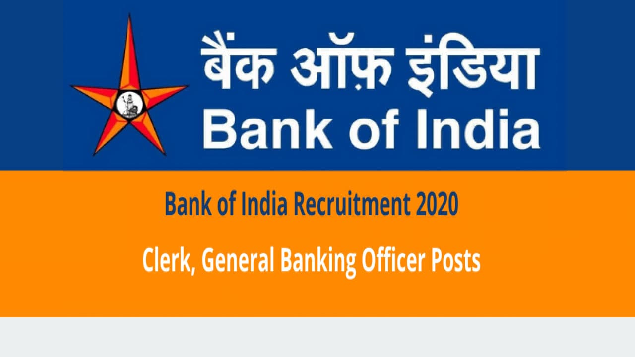 Sarkari Naukri, Bank of India Recruitment 2020: बैंक ऑफ इंडिया में मिल रहा है पीओ और क्लर्क बनने का मौका, जाने आवेदन प्रक्रिया