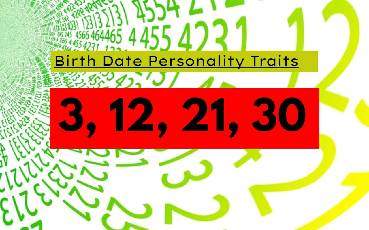3, 12, 21, या 30 तारीख को जन्मे हैं? जानिए कैसी है आपकी पर्सनालिटी, लक्षण, स्वभाव