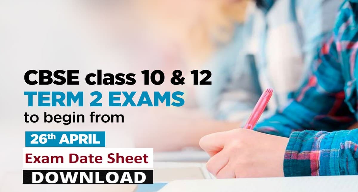 CBSE Exams Date 2022: सीबीएसई टर्म 2 परीक्षा का टाइम-टेबल जारी, पहली पाली में ही होगी सभी परीक्षाएं