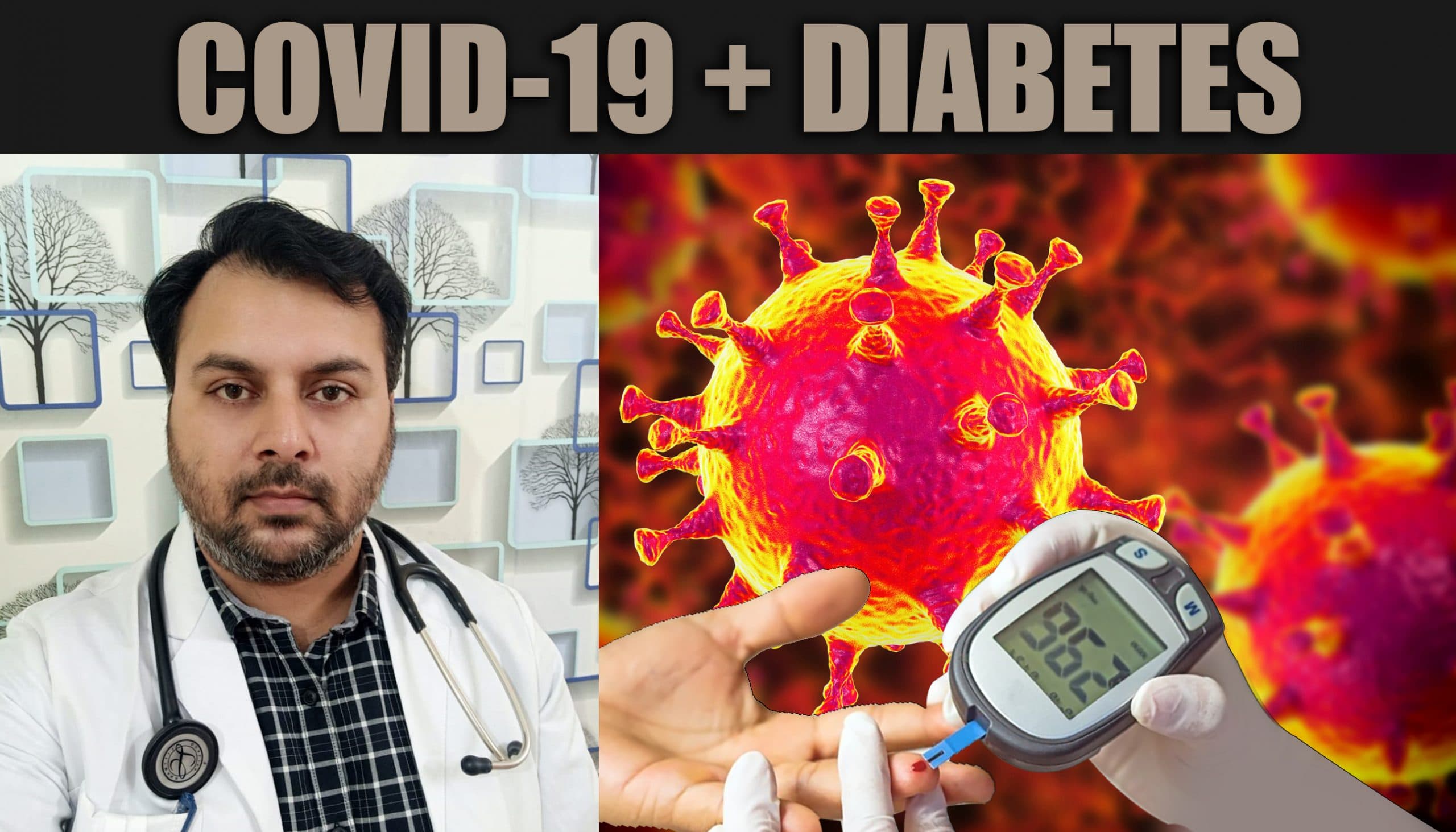 Corona से संक्रमित Diabetes Patient कैसे रखें अपने सेहत का ख्याल, क्या खाएं, किन चिजों से करें परहेज, जानें सबकुछ एक्सपर्ट से