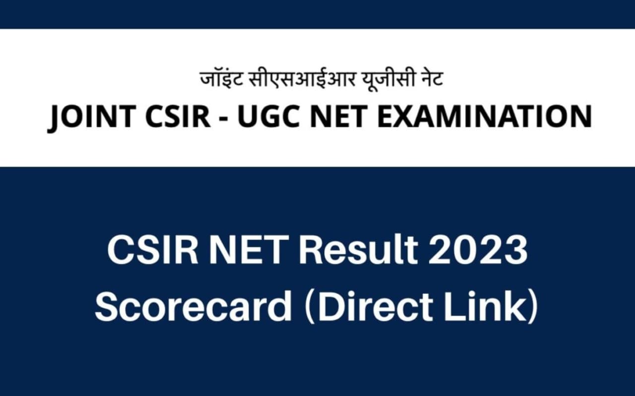 CSIR UGC NET JRF RESULT 2023: सीएसआईआर यूजीसी नेट जेआरएफ का रिजल्ट जारी, कुल 23 लोग हुए पास;तुरंत करें चेक