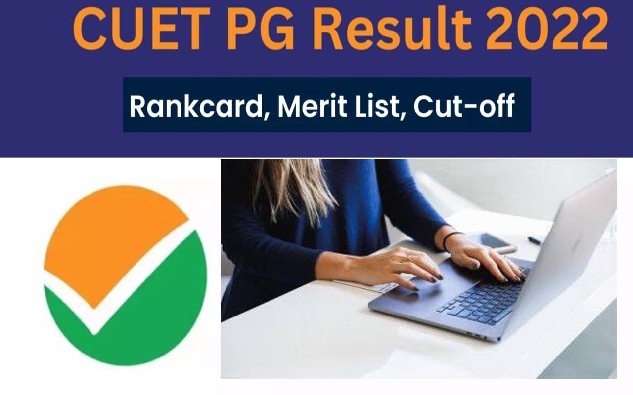 CUET PG Result 2022: जारी हुआ सीयूईटी पीजी का रिजल्ट, ऐसे चेक करें अपना स्कोरकार्ड