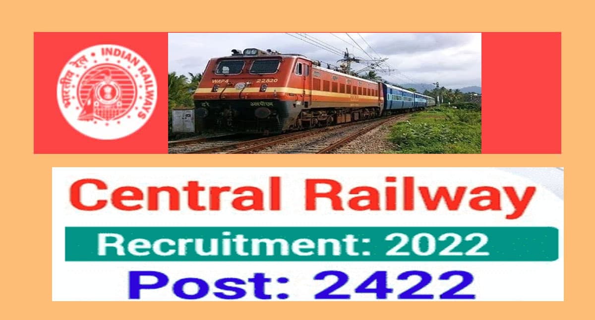Railway Recruitment 2022: सेंट्रल रेलवे में निकली अपरेंटिस की 2400 से ज्यादा वैकेंसी के लिए करें आवेदन