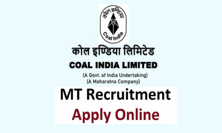 Coal India Limited Recruitment 2022: कोल इंडिया में निकली नियुक्ति, जानें आवेदन प्रक्रिया
