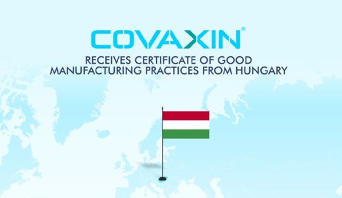 भारतीय वैक्सीन Covaxin को Hungary से मिला गुड मैन्युफैक्चरिंग प्रैक्टिस सर्टिफिकेट, जानें क्या है इसके मायने