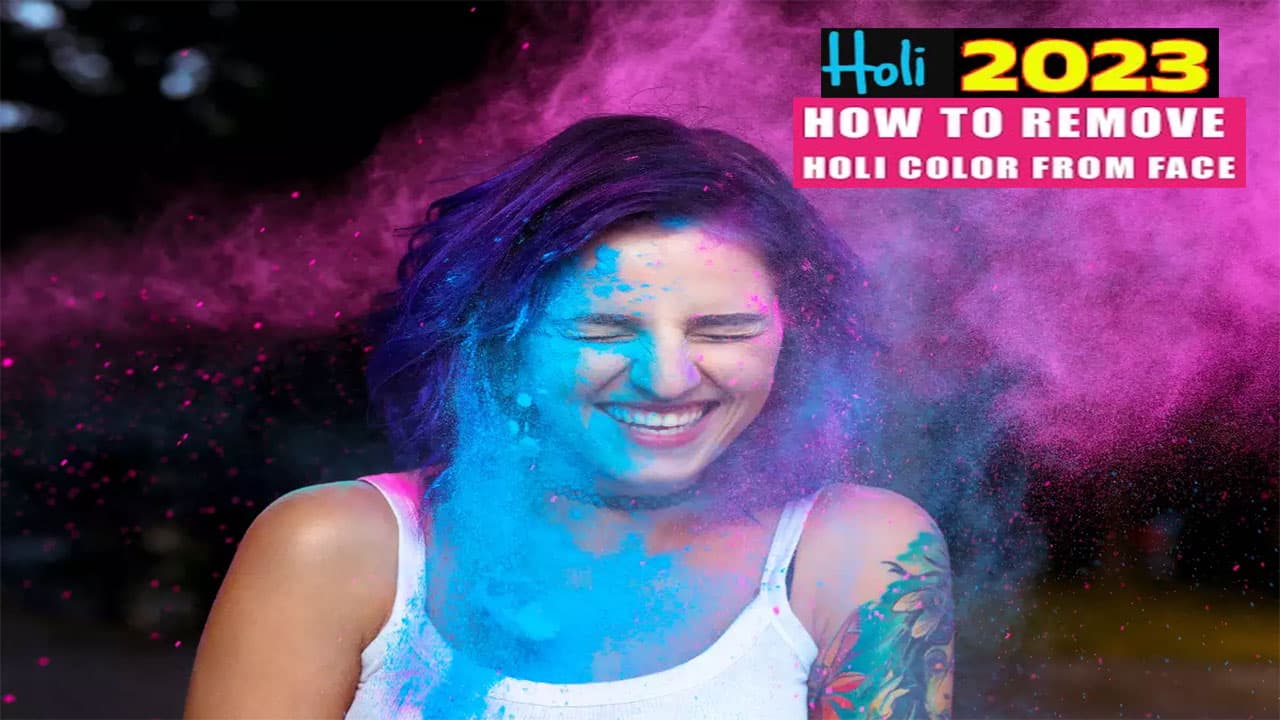 Holi 2023, Easy Tips To remove Holi Colours: ऐसे छुड़ाएं होली के रंग, जानें स्किन और बालों को बचाने के टिप्स