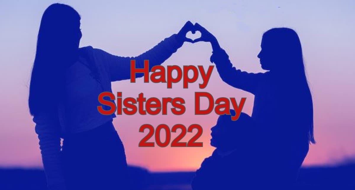Happy Sisters Day 2022: आज मनाया जा रहा है सिस्टर्स डे, जानें इस दिन महत्व, इतिहास