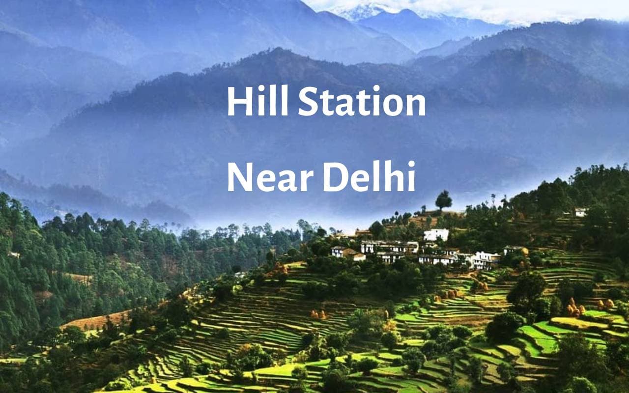 Best 5 Hill Station Near Delhi: देश की राजधानी से काफी करीब है ये हिल स्टेशन, ऐसे करें एक्सप्लोर