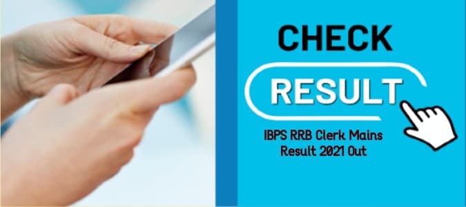 IBPS RRB Clerk Mains Result 2021 Out: इंस्टीट्यूट ऑफ बैंकिंग एण्ड पर्सनल सेलेक्शन ने जारी किया आरआरबी क्लर्क का परिणाम, ऐसे देखें अपना रिजल्ट