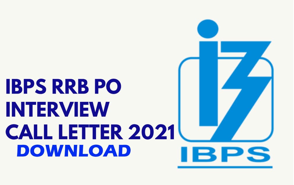 IBPS RRB PO Interview Call Letter 2021 Out: आईबीपीएस ने जारी किया आरआरबी पीओ के लिए इंटरव्यू कॉल लेटर, यहां से डाउनलोड करें प्रवेश पत्र