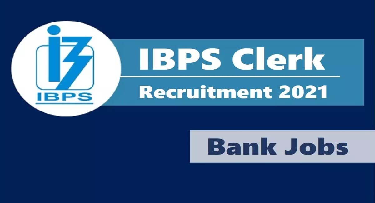 IBPS Clerk Recruitment 2021:  आईबीपीएस क्लर्क भर्ती के लिए वैकेंसी में हुई बढ़ोत्तरी, ऐसे करें अप्लाई