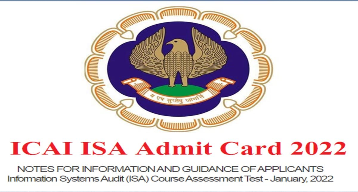 ICAI ISA January Admit Card 2022: इंस्टीट्यूट ऑफ चार्टर्ड एकाउंटेंट्स ऑफ इंडिया ने जारी किया एडमिट कार्ड