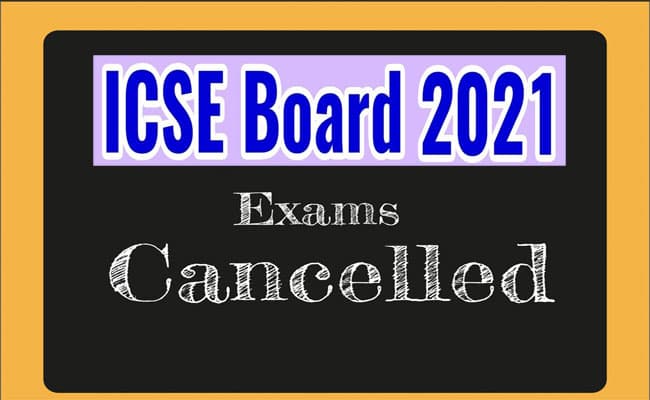 ICSE Board 12th Exam Cancelled: आईसीएसई बोर्ड ने भी रद्द की 12वीं की बोर्ड परीक्षा, यहां देखें अपडेट