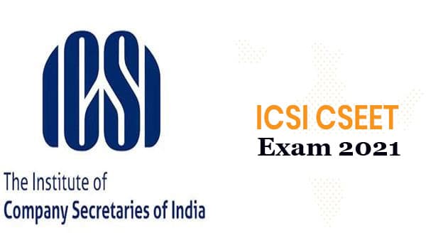 ICSI CSEET Exam 2021 का होगा फिर से आयोजन, यहां देखें डिटेल्स icsi.edu