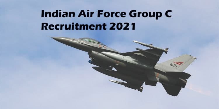 Indian Air Force Group C Recruitment 2021: भारतीय वायु सेना ने निकाली विभिन्न पदों के लिए नियुक्ति, यहां देखें जॉब से जुड़ी हर डिटेल
