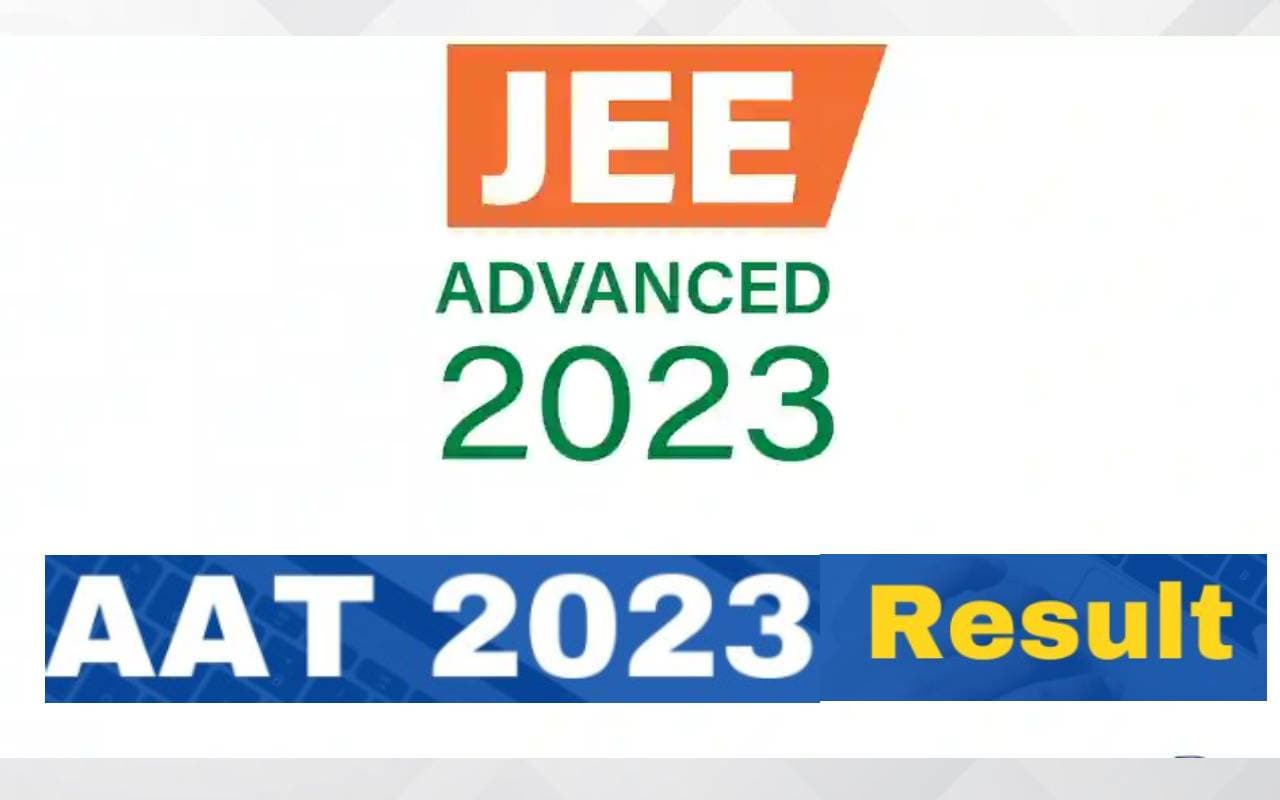 JEE Advanced AAT 2023 Result की घोषणा 24 जून को, जानें चेक करने का तरीका, डिटेल