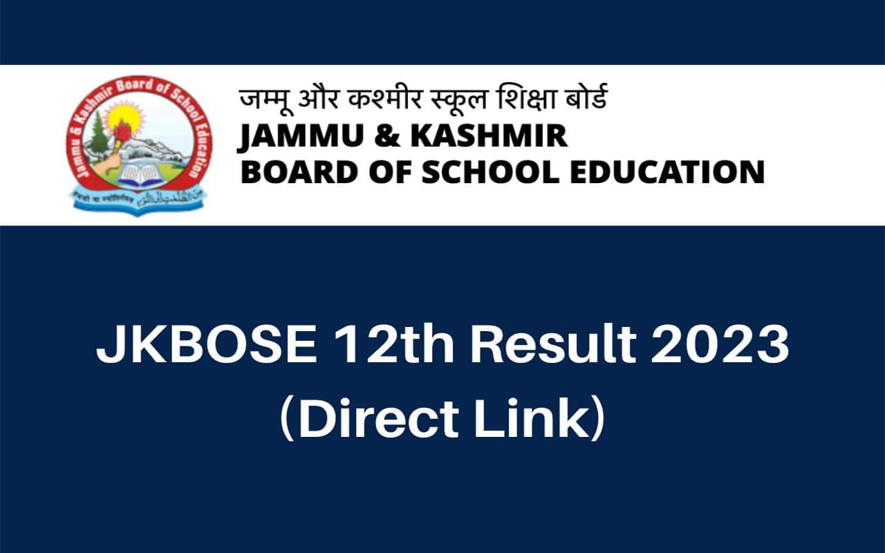 JKBOSE Class 12th Result 2023: जम्मू- कश्मीर बोर्ड कक्षा 12वीं के द्वि-वार्षिक परीक्षा का रिजल्ट जारी