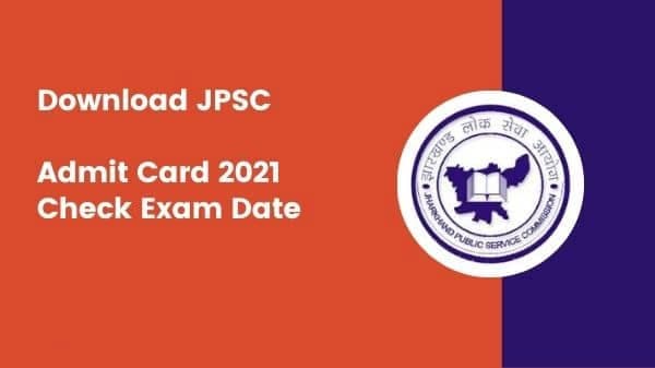 JPSC Admit Card 2021: झारखंड लोक सेवा आयोग ने जारी किया एडमिट कार्ड, कोविड से बचने के लिए होगा सोशल डिस्टेंसिंग का पालन