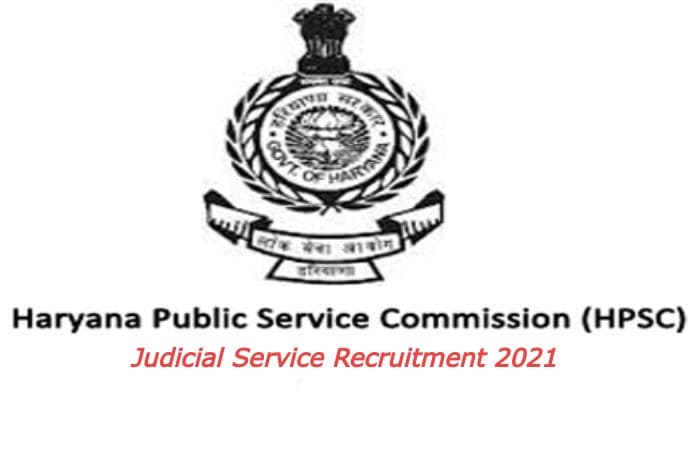 HPSC Judicial Service Recruitment 2021: हरियाणा पब्लिक सर्विस ने निकाली नियुक्ति, जाने आवेदन प्रक्रिया
