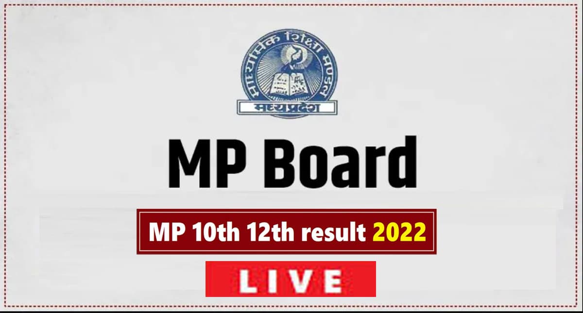 MP Board Results 2022 LIVE: एमपी बोर्ड रिजल्ट जारी, प्रगति मित्तल 12वीं की, नैंसी दुबे 10वीं टॉपर
