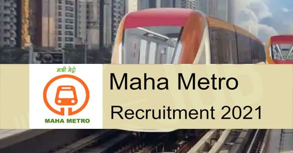Sarkari Naukri, Maha Metro Recruitment 2021: महाराष्ट्र मेट्रो रेल कॉर्पोरेशन ने मांगा विभिन्न पदों के लिए आवेदन, 31 जनवरी तक करें आवेदन