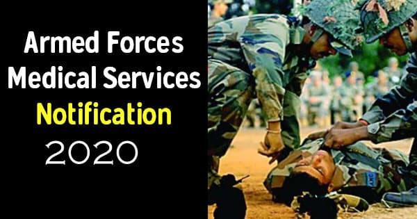 Sarkari Naukri,Armed Forces Medical Services Recruitment 2020: आर्म्ड फोर्स में मेडिकल ऑफिसर के 300 पदों पर आवेदन का मौका, जल्दी करें आवेदन