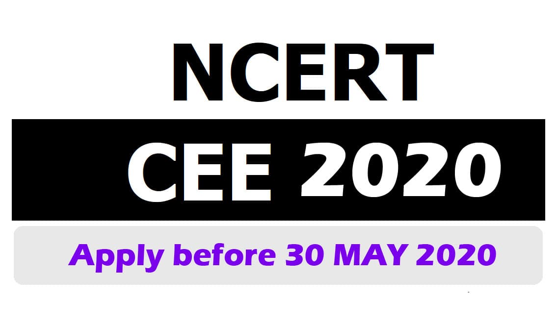 NCERT CEE-2020 के लिए करें आवेदन,आसान होगी B.ed और M.ed की राह