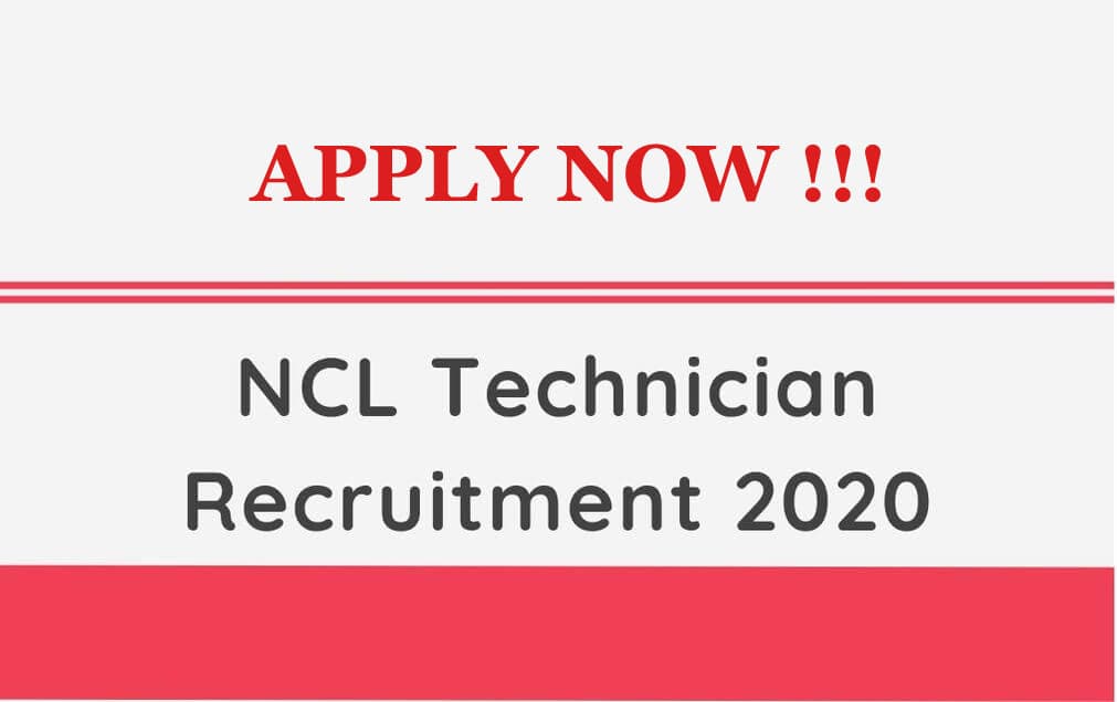 Sarkari Naukri, NCL Technician Recruitment 2020: सरकारी नौकरी करने का मिल रहा है सुनहरा मौका, 2 लाख तक की महीने की सैलरी, जाने सारी डिटेल